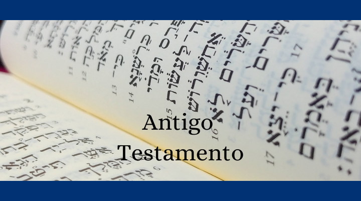 ANTIGO TESTAMENTO